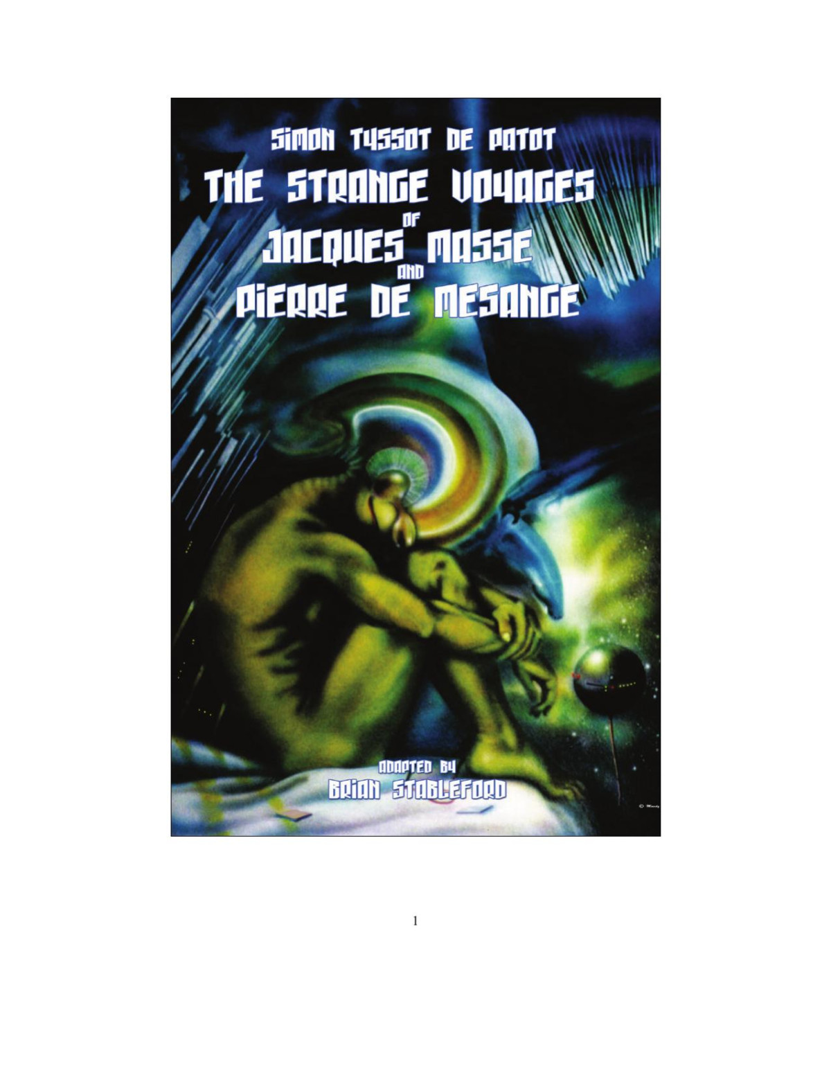 The Strange Voyages Of Jacques Massé And Pierre De Mésange 1st Edition Simon Tyssot De Patot