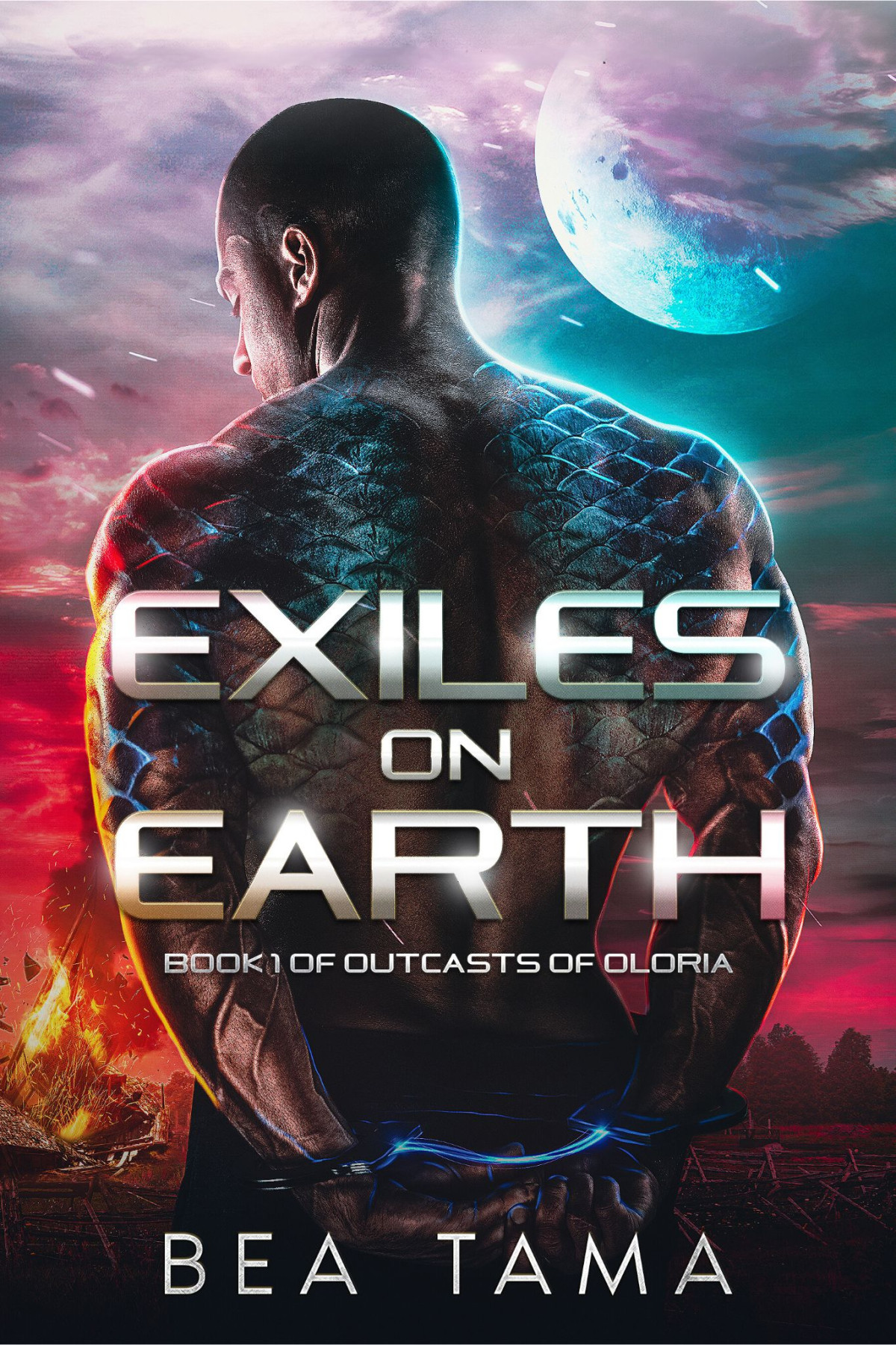 Exiles On Earth Outcasts Of Oloria Book 1 Bea Tama