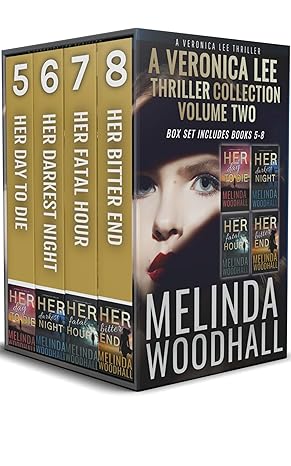A Veronica Lee Thriller Collection Volume Two Box Set Includes Books 58 Melinda Woodhall