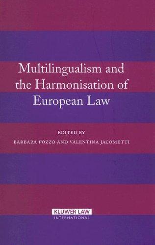 Multilingualism And The Harmonisation Of European Law 2006th Edition Barbara Pozzo