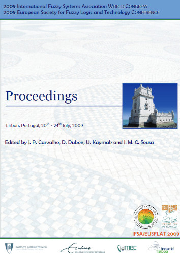 Proceedings Of The Joint 2009 International Fuzzy Systems Association World Congress And 2009 European Society Of Fuzzy Logic And Technology Conference Ifsaeusflat 2009 J P Carvalho