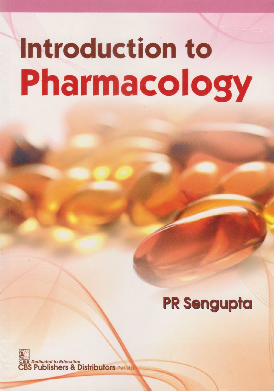 Introduction To Pharmacology First Edition Pr Sengupta