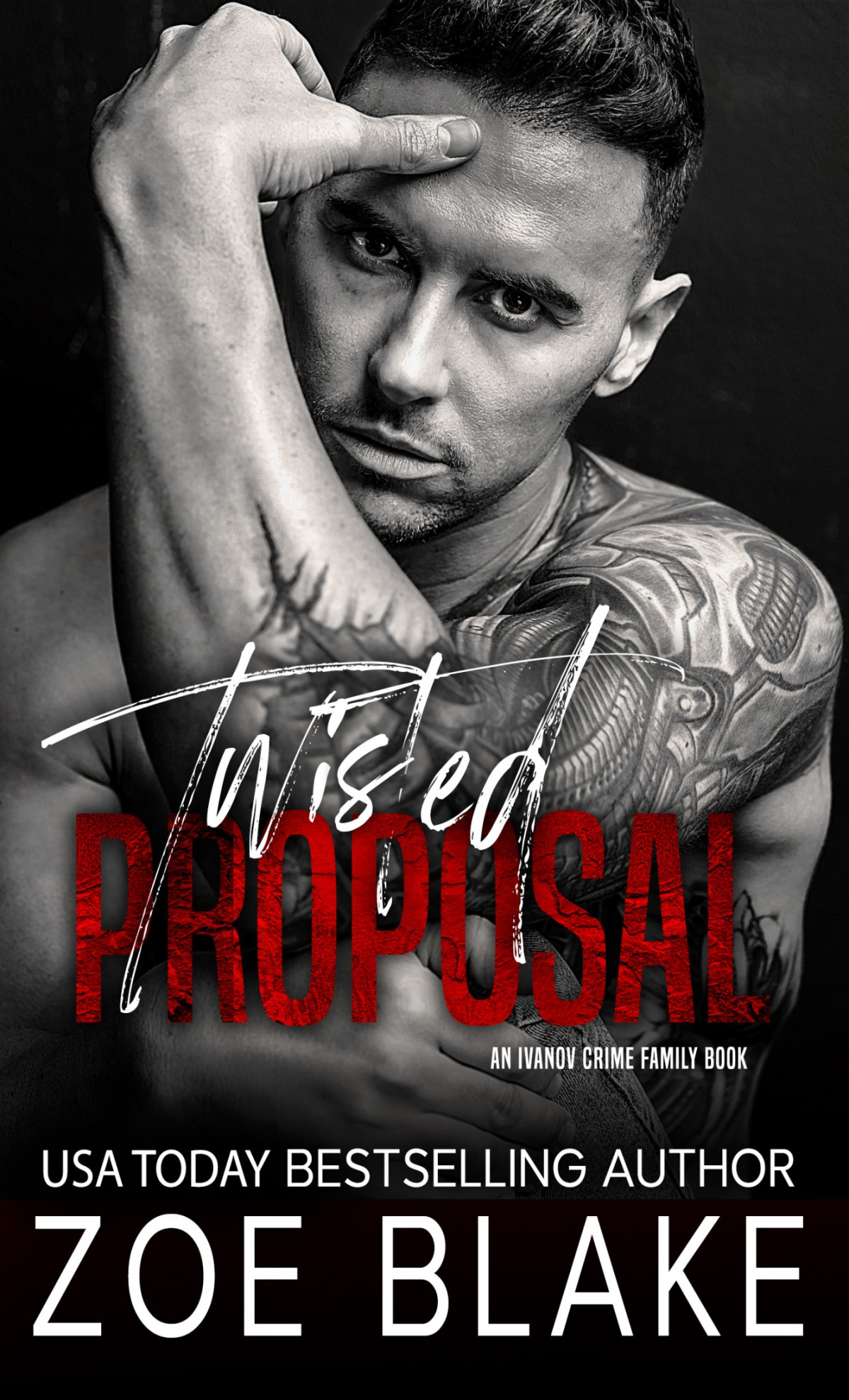 Twisted Proposal A Dark Mafia Arranged Marriage Romance Ivanov Crime Family Book 5 Zoe Blake