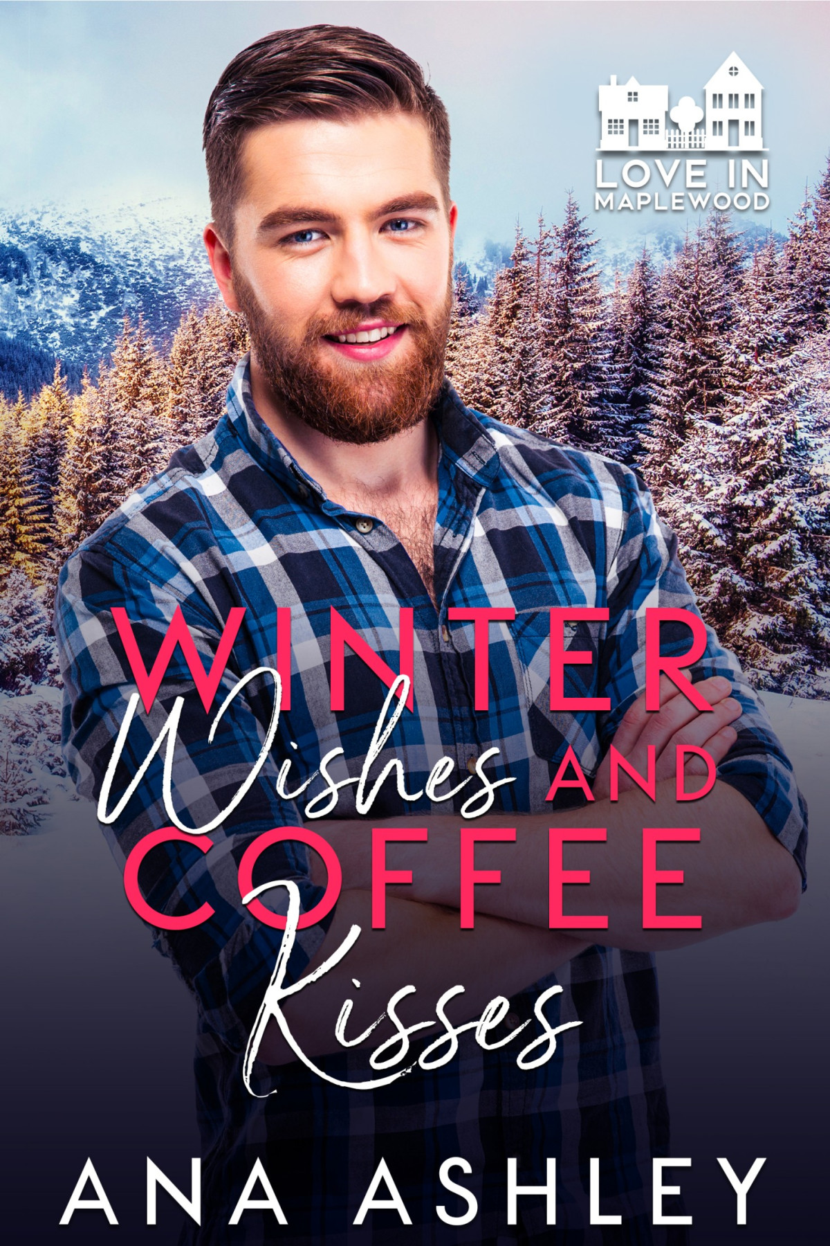 Winter Wishes And Coffee Kisses Ana Ashley