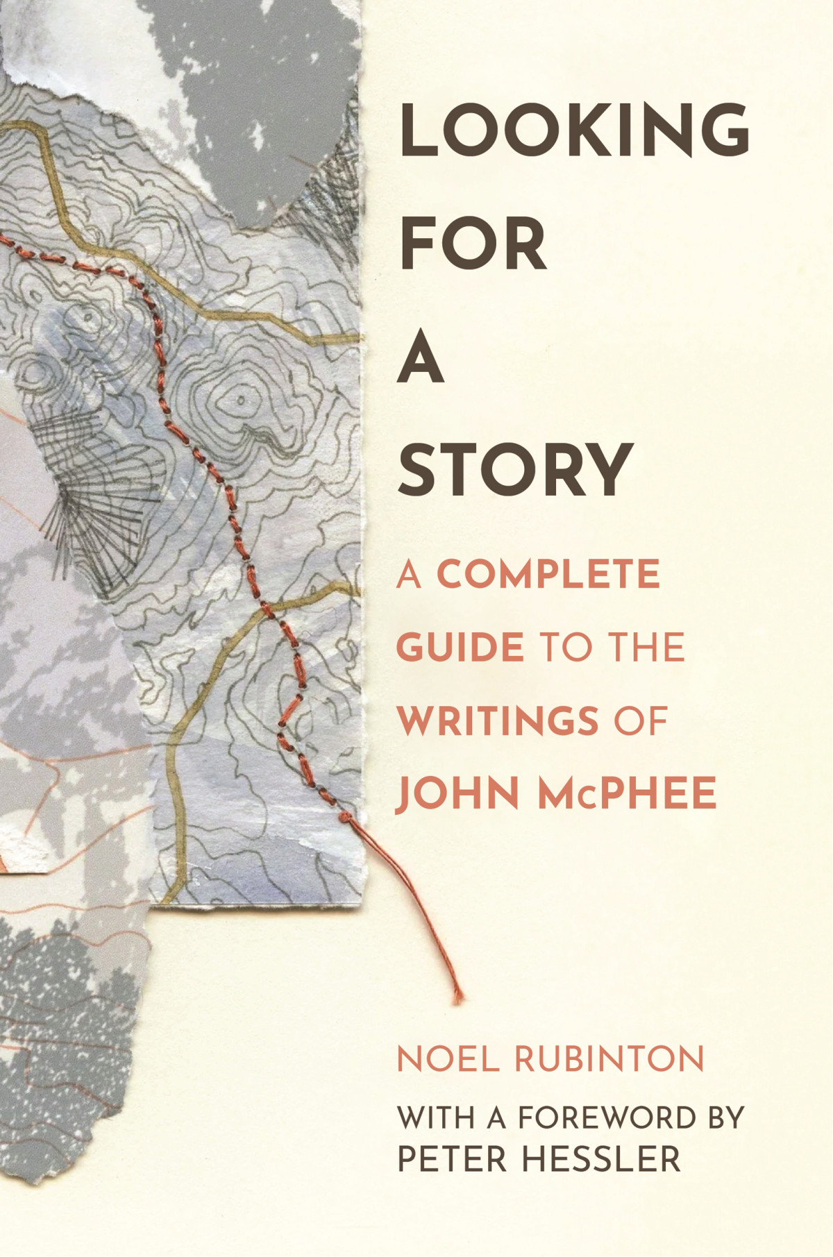 Looking For A Story A Complete Guide To The Writings Of John Mcphee Noel Rubinton