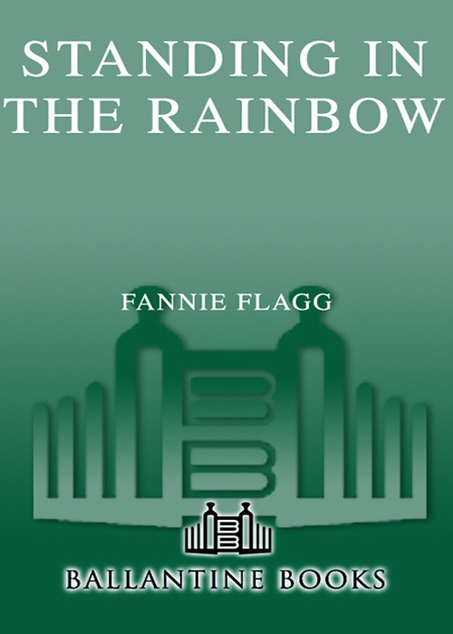 Standing In The Rainbow Fannie Flagg