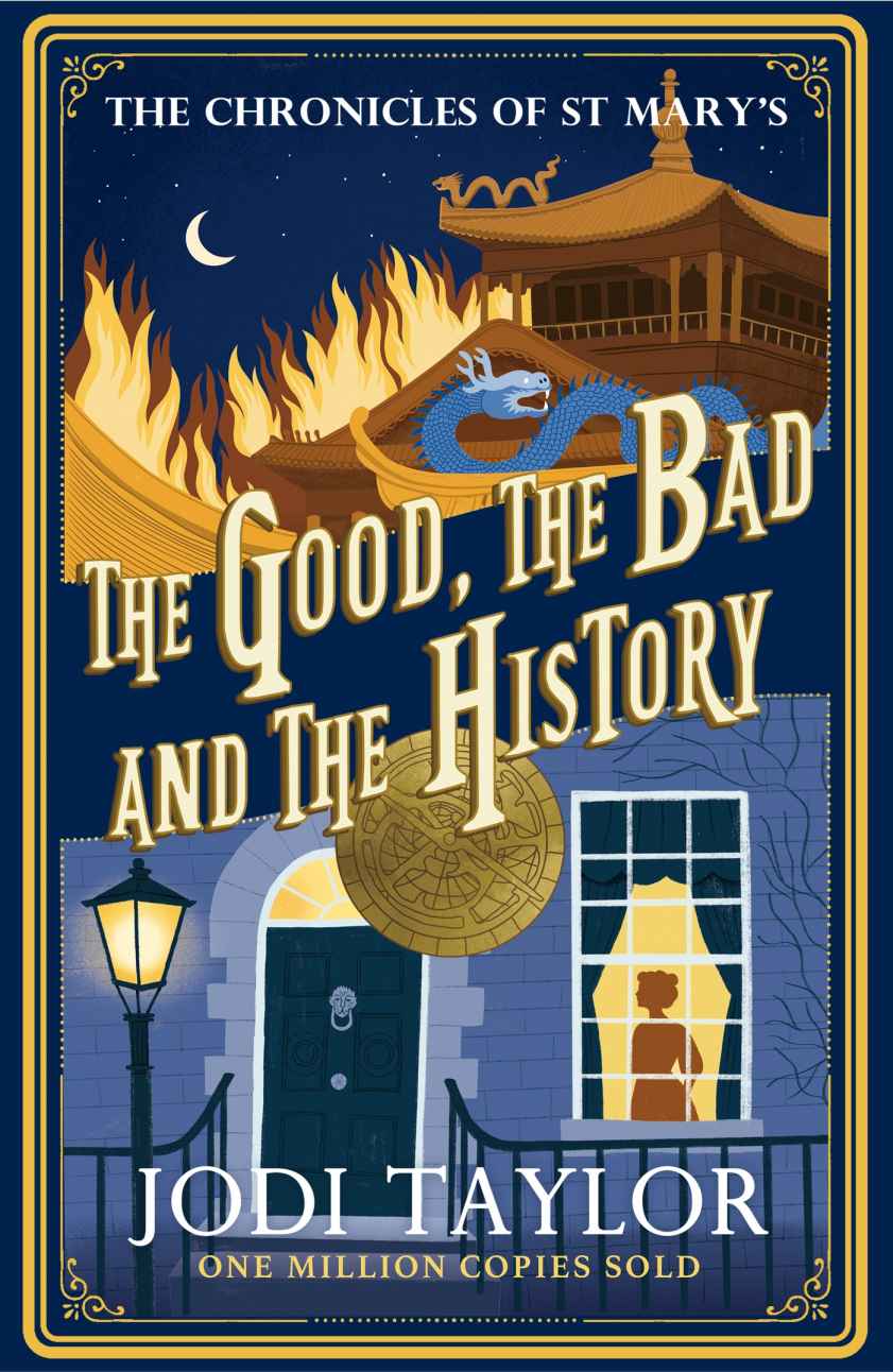 The Good The Bad And The History Chronicles Of St Marys Jodi Taylor