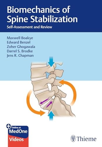 Biomechanics Of Spine Stabilization Selfassessment And Review Maxwell Boakye