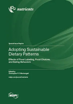 Adopting Sustainable Dietary Patterns Effects Of Food Labeling Food Choices And Eating Behaviors Christopher P F Marinangeli