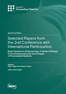 Selected Papers From The 2nd Conference With International Participation Basic Research In Endocrinology A Modern Strategy For The Development And Technologies Of Personalized Medicine Yuliya I Ragino