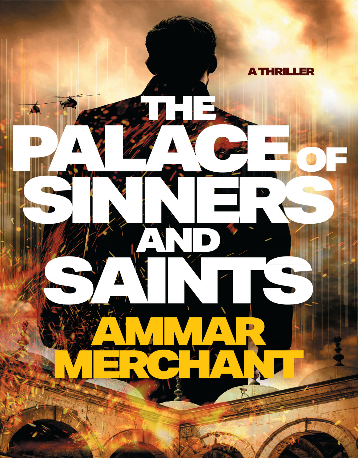 The Palace Of Sinners And Saints Ammar Merchant