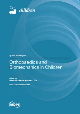 Orthopaedics And Biomechanics In Children Pieter Bas De Witte