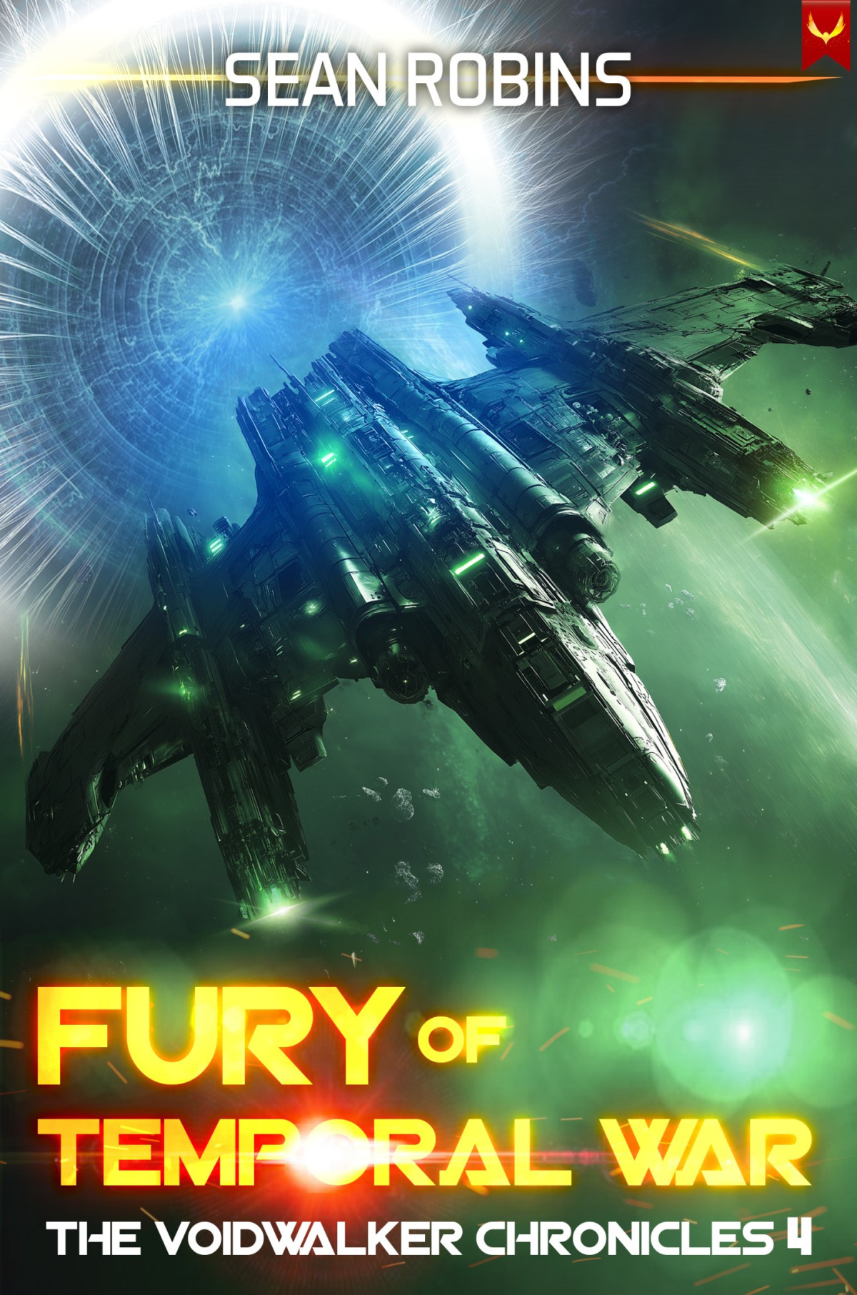 Fury Of Temporal War The Voidwalker Chronicles Book 4 Sean Robins