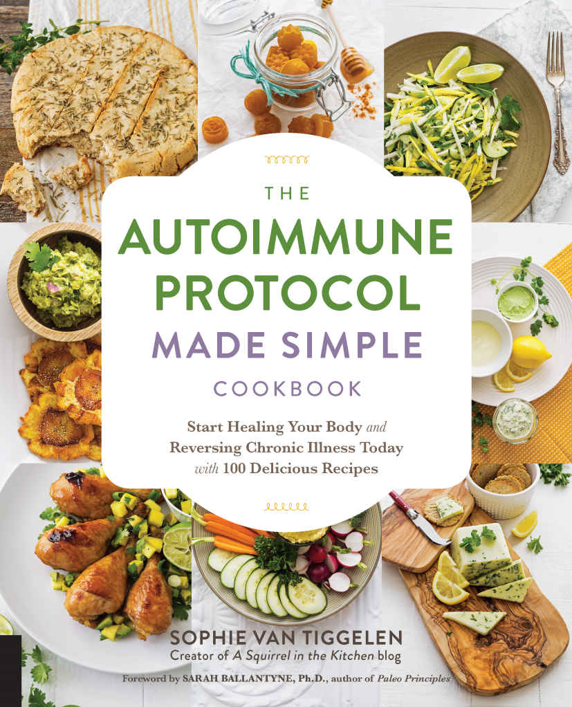 Autoimmune Protocol Made Simple Cookbook Sophie Van Tiggelen