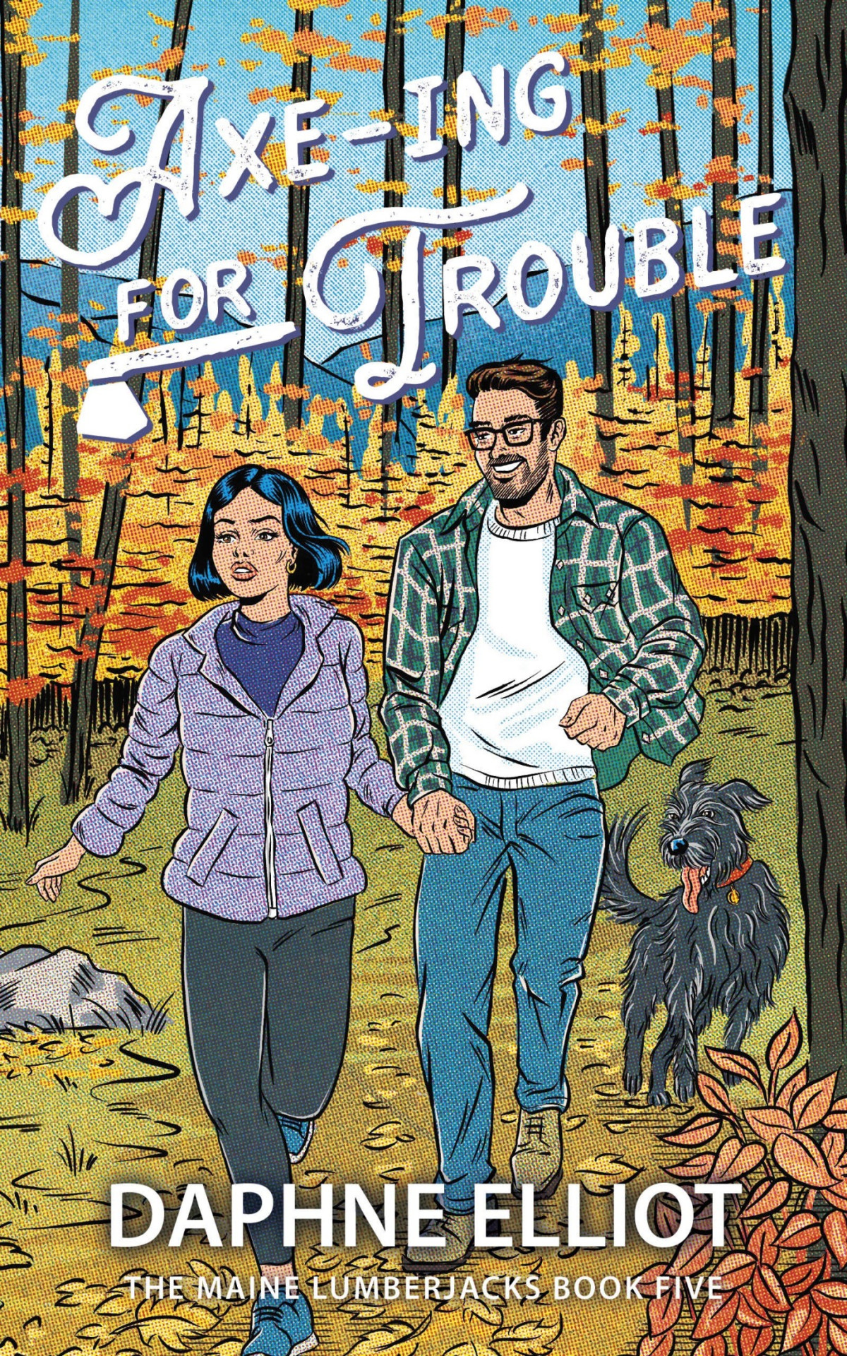 Axeing For Trouble A Protector Lumberjack Romance Daphne Elliot
