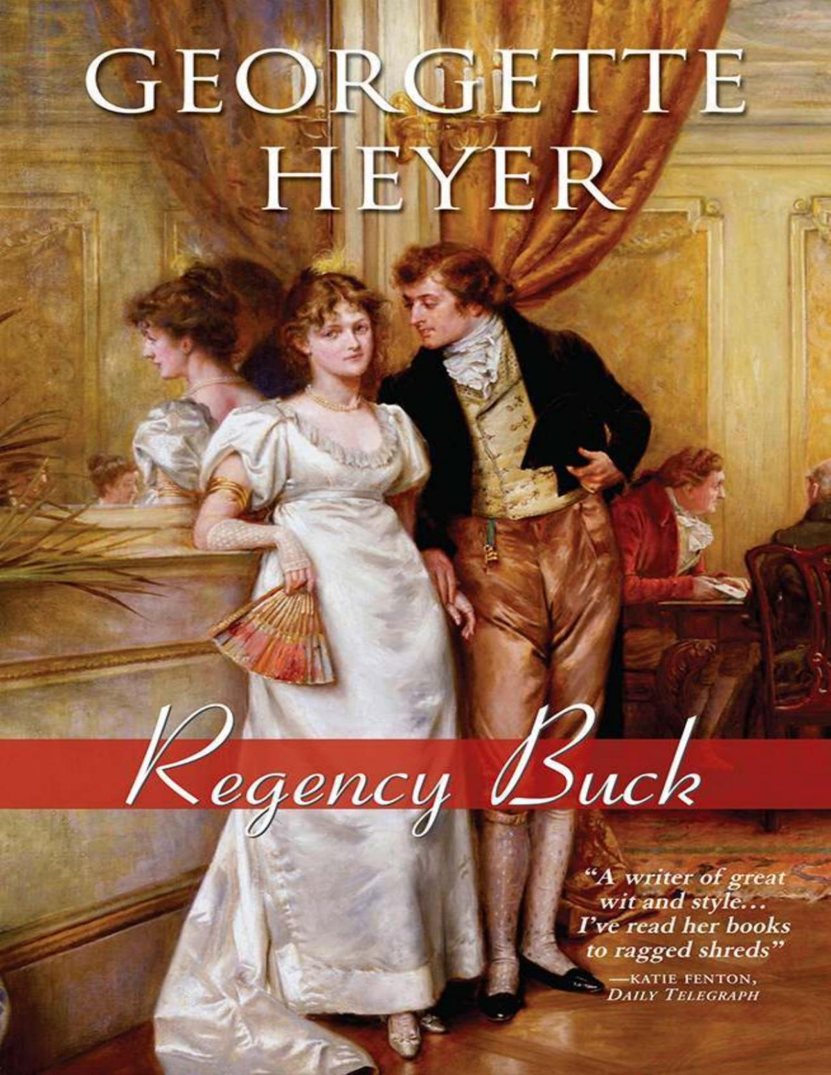 Regency Buck Alastairaudley Book 3 Georgette Heyer