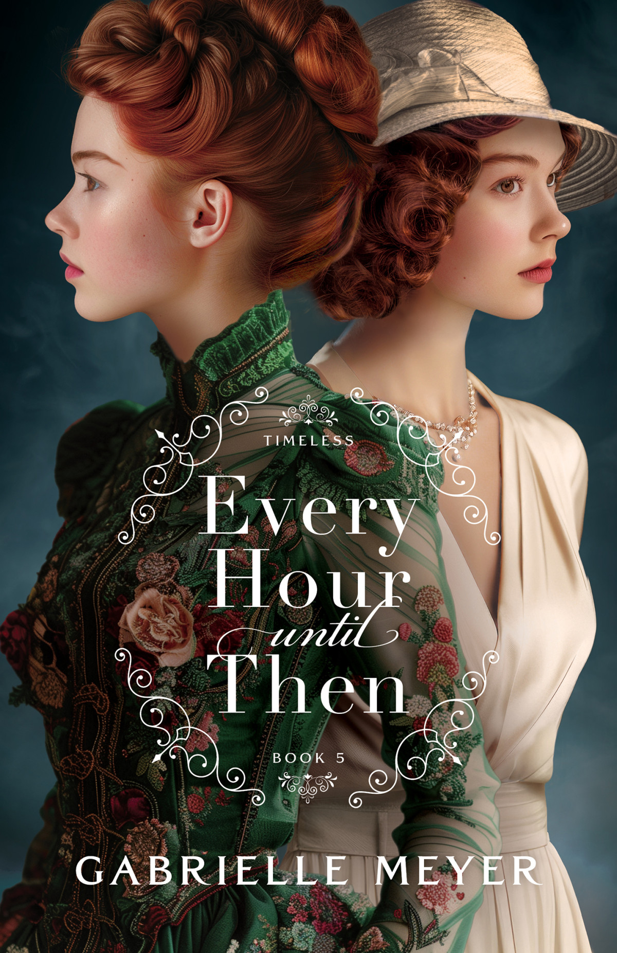 Every Hour Until Then Timeless Book 5 Gabrielle Meyer