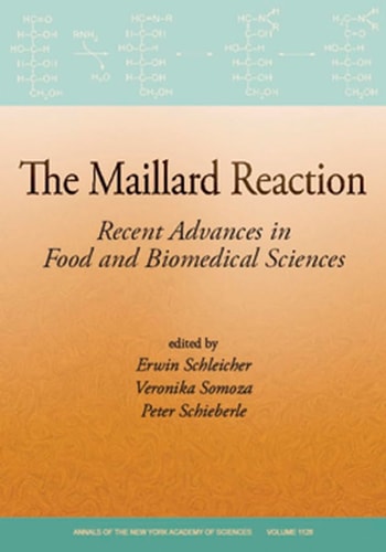 The Maillard Reaction Recent Advances In Food And Biomedical Sciences 2008th Edition Erwin Schleicher