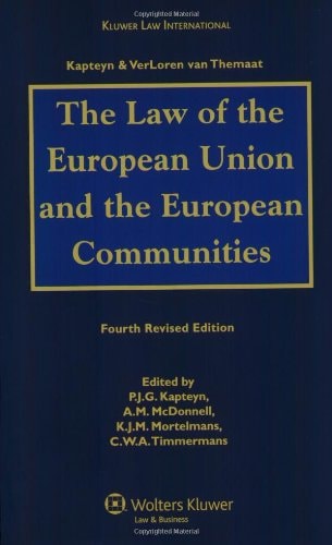 The Law Of The European Union And The European Communities Fourth Revised Edition 2008th Edition Pjgkapteyn