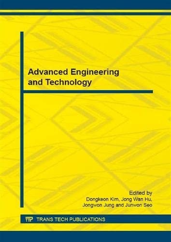 Advanced Engineering And Technology Selected Peer Reviewed Papers From The International Conference On Advanced Engineering And Technology Icaet 2014 December 1921 2014 Incheon South Korea Part 1 2015th Edition Dongkeon Kim
