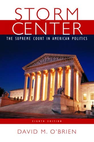 Storm Center The Supreme Court In American Politics Seventh Edition 2005th Edition David Mobrien