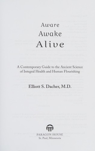 Aware Awake Aliue 2011th Edition Elliott Sdacher Md Dacher Md