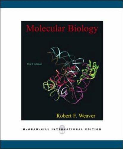 Molecular Biology Third Edition 2005th Edition Robert Franklin Weaver
