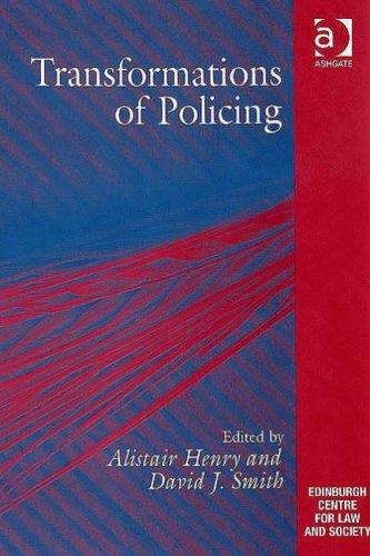 Transformations Of Policing 2007th Edition Edited By David J Smith And Alistair Henry