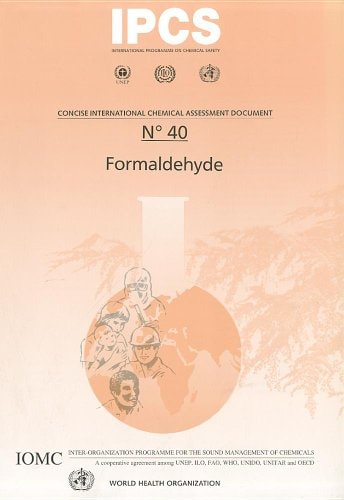 Concise International Chemical Assessment Document 40 Formaldehyde 2002th Edition World Health Organization Geneva