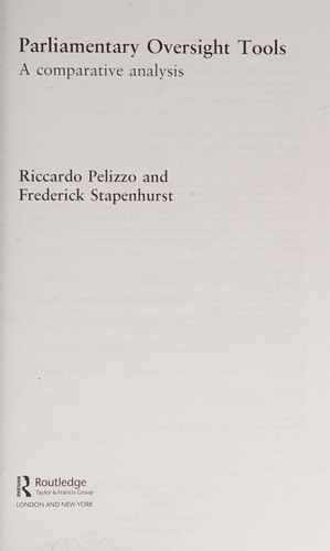 Parliamentary Oversight Tools A Comparative Analysis 2012th Edition Riccardo Pelizzo And Frederick Stapenhurst