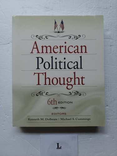 American Political Thought Sixth Edition 2010th Edition Kenneth Mdolbeare And Michael Scummings