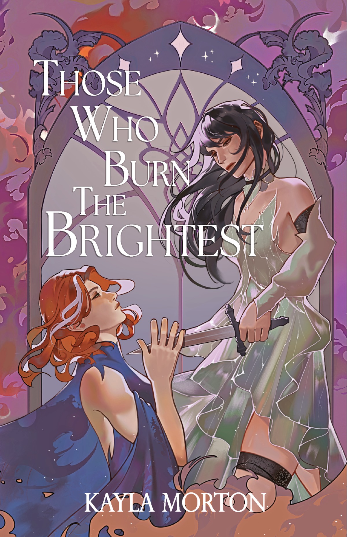 Those Who Burn The Brightest Kayla Morton