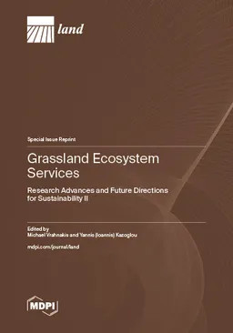 Grassland Ecosystem Services Research Advances And Future Directions For Sustainability Ii Michael Vrahnakis