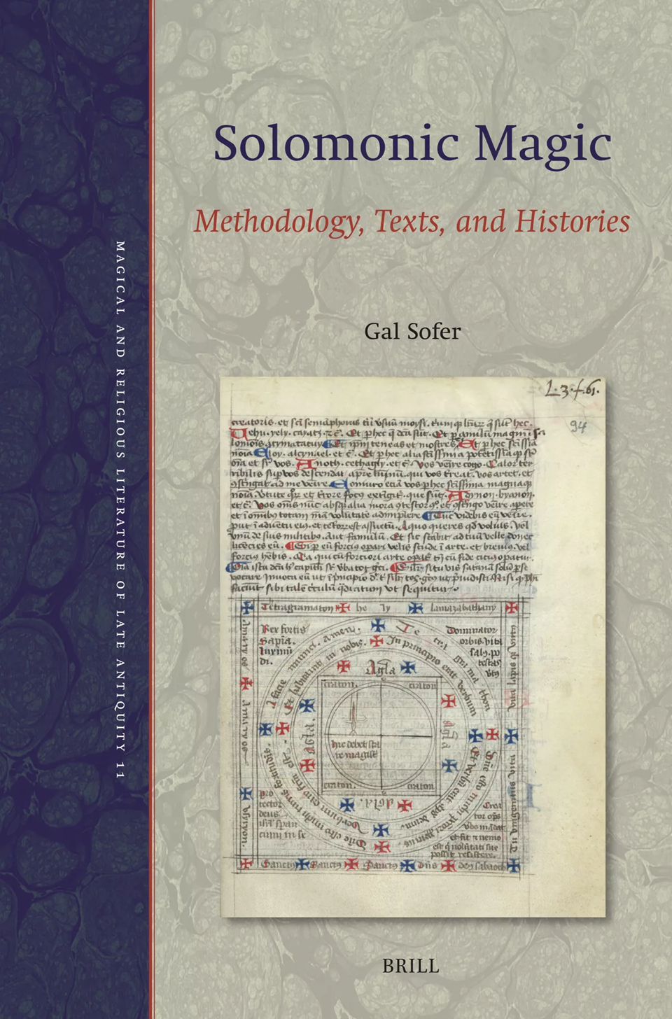 Solomonic Magic Methodology Texts And Histories Gal Sofer