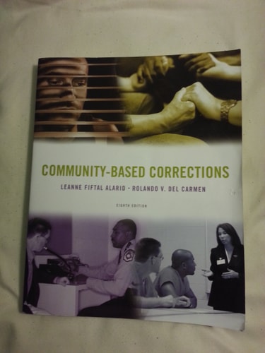 Communitybased Corrections Elghth Edition 2011th Edition Leanne Fiftal Alarid And Rolando Vdel Carmen