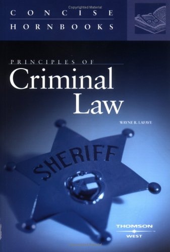 Principles Of Criminal Law 2003th Edition Wayne Rlafave Wayne Robert Lafave