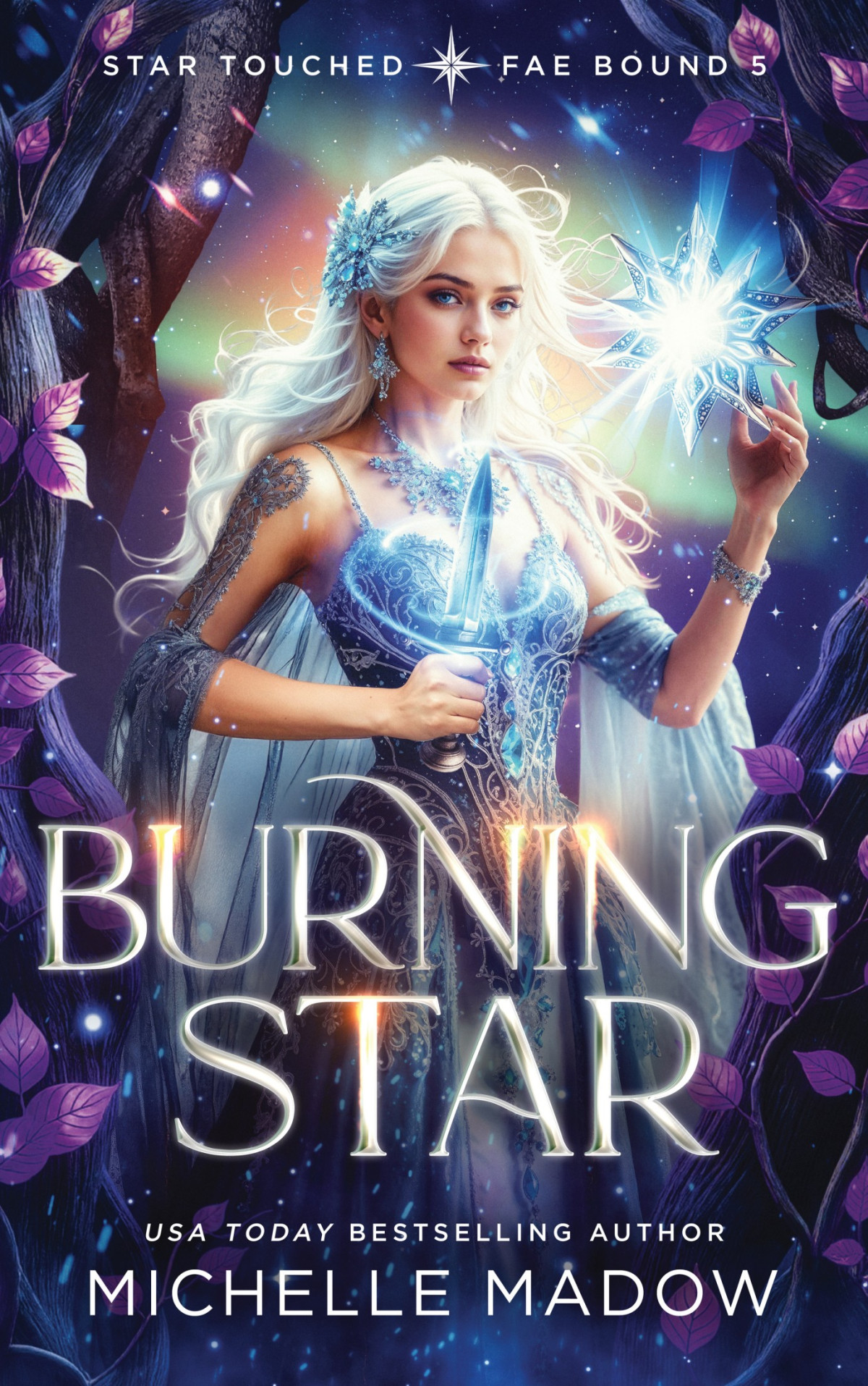 Burning Star Star Touched Fae Bound 5 Michelle Madow