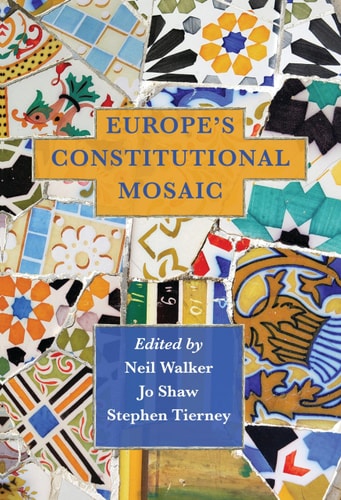 Europes Constitutional Mosaicwalker Neilhart Publishing Limitedinternational Specialized Book Services Distributor 2011th Edition Edited By Neil Walker