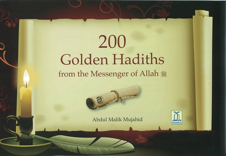 200 Golden Hadiths From The Messenger Of Allah ﷺ Abdul Malik Mujahid