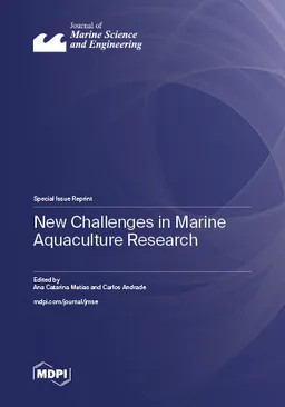 New Challenges In Marine Aquaculture Research Ana Catarina Matias
