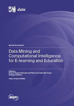 Data Mining And Computational Intelligence For Elearning And Education 1st Edition Antonio Sarasa Cabezuelo