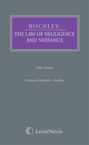 Butterworths Common Law Series Buckleythe Law Of Negligence And Nuisance Fifth Edition 2011th Edition Richard A Buckley