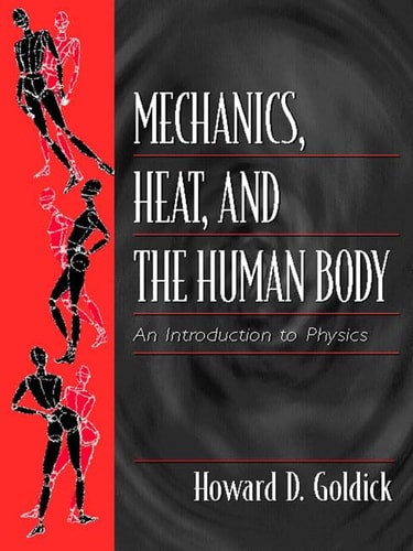 Mechanicsheatand The Human Bodyhoward Dgoldickprenticehall 2001th Edition Inc