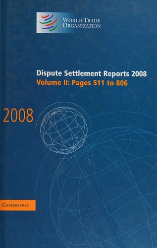 Dispute Settlement Reports 2008 Volume 2 2010th Edition World Trade Organization