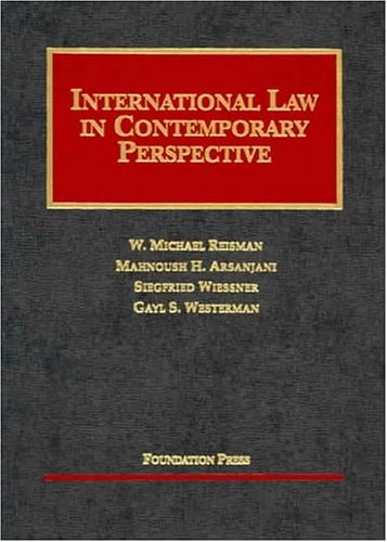 International Law In Contempoporary Perspective 2004th Edition Reisman