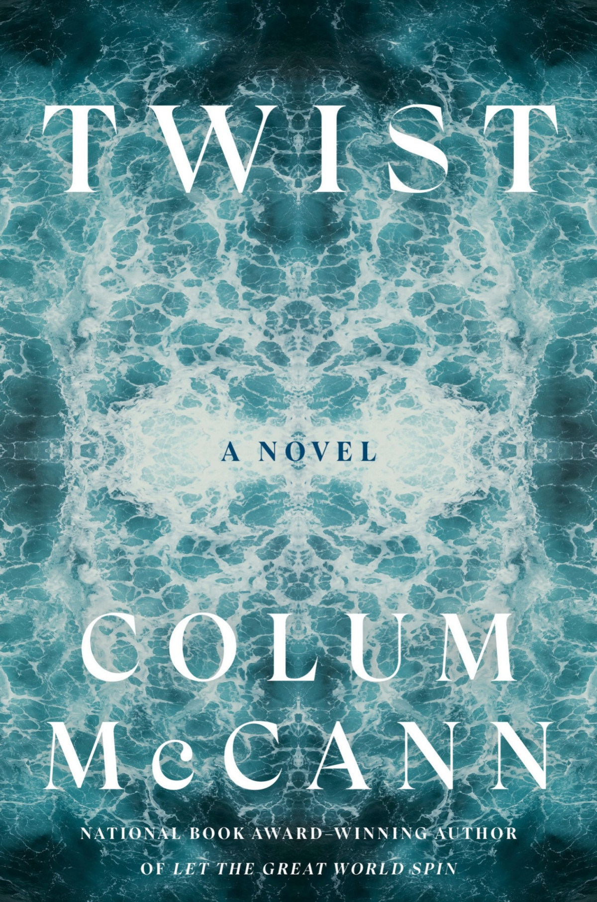 Twist A Novel Colum Mccann
