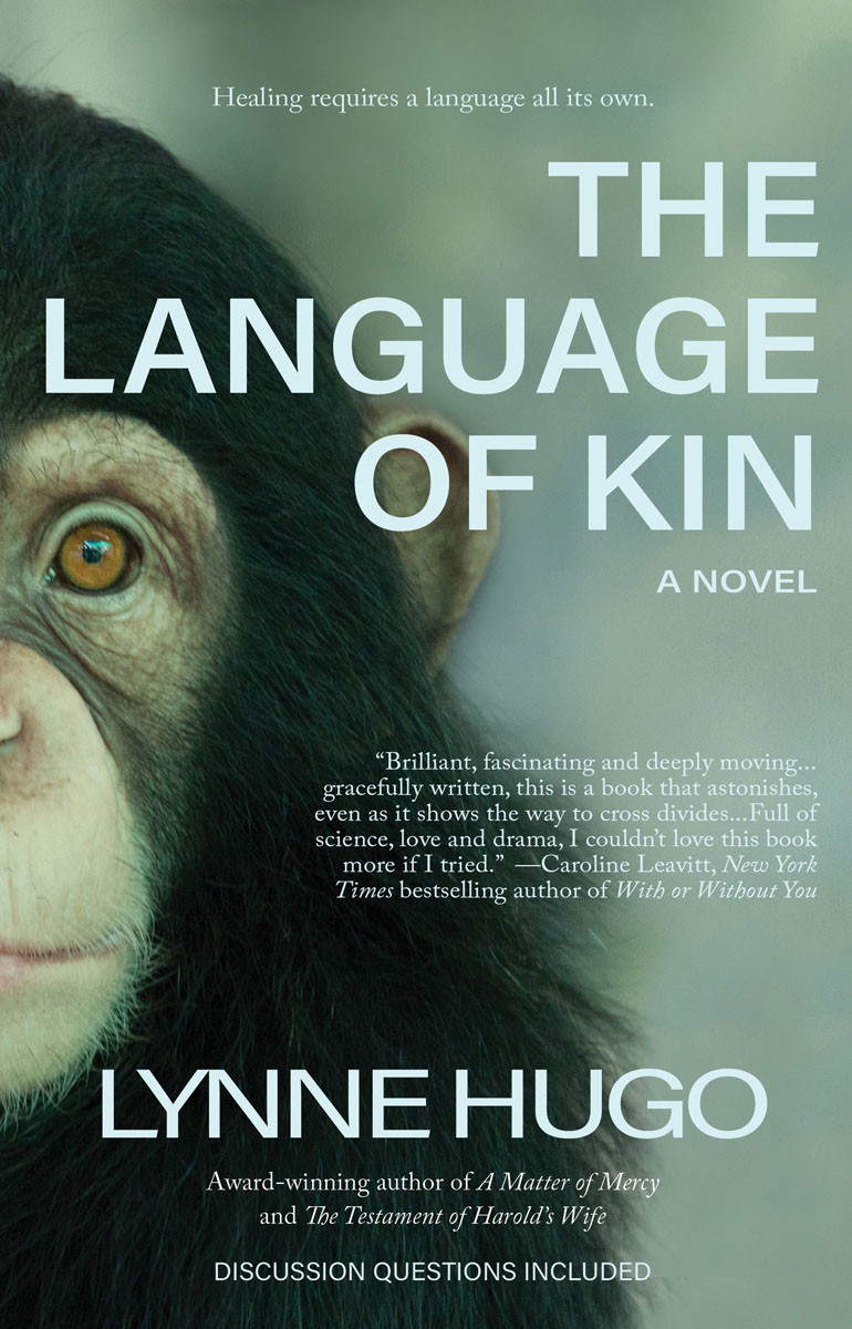 The Language Of Kin A Novel Lynne Hugo