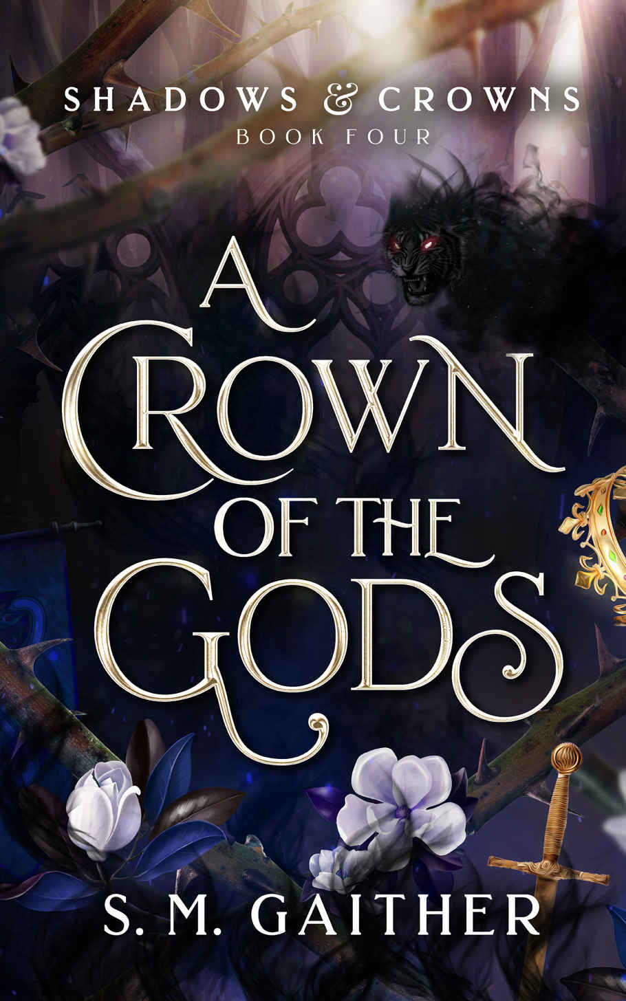 Shadows And Crowns 4 A Crown Of The Gods S M Gaither