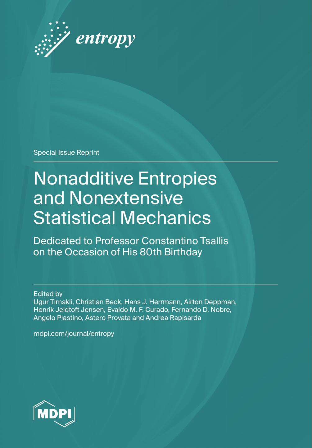 Nonadditive Entropies And Nonextensive Statistical Mechanics Dedicated To Professor Constantino Tsallis On The Occasion Of His 80th Birthday Ugur Tirnakli