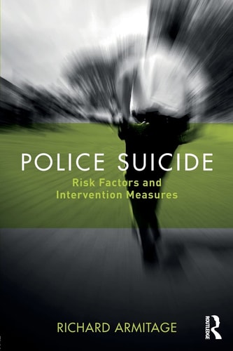 Police Suicide 2017th Edition Richard Armitage Armitage Richard Norris Author